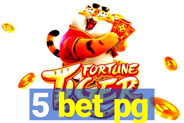 5 bet pg